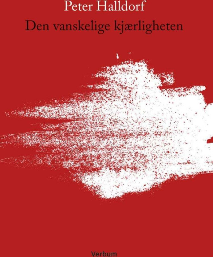 Den vanskelige kjærligheten av Peter Halldorf