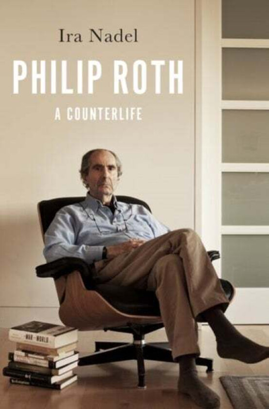 Philip Roth av Ira (Professor of English Professor of Eng Nadel