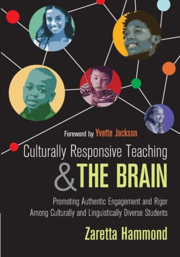 Culturally Responsive Teaching and The Brain av Zaretta L. Hammond