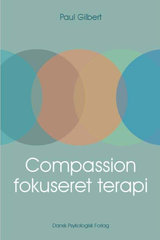 Compassionfokuseret terapi av Paul Gilbert