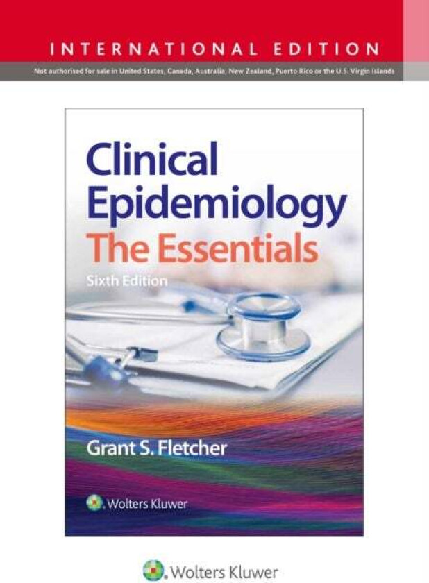 Clinical Epidemiology av Grant S. MD MPH Fletcher