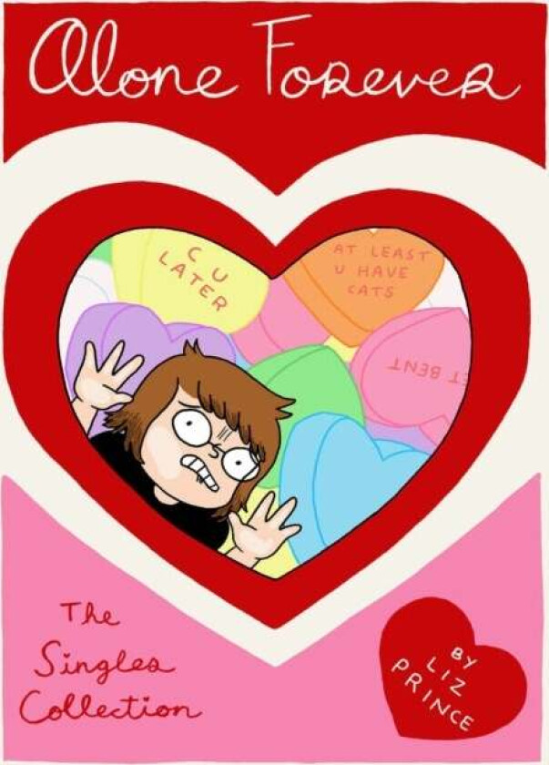 Alone Forever: The Singles Collection av Liz Prince