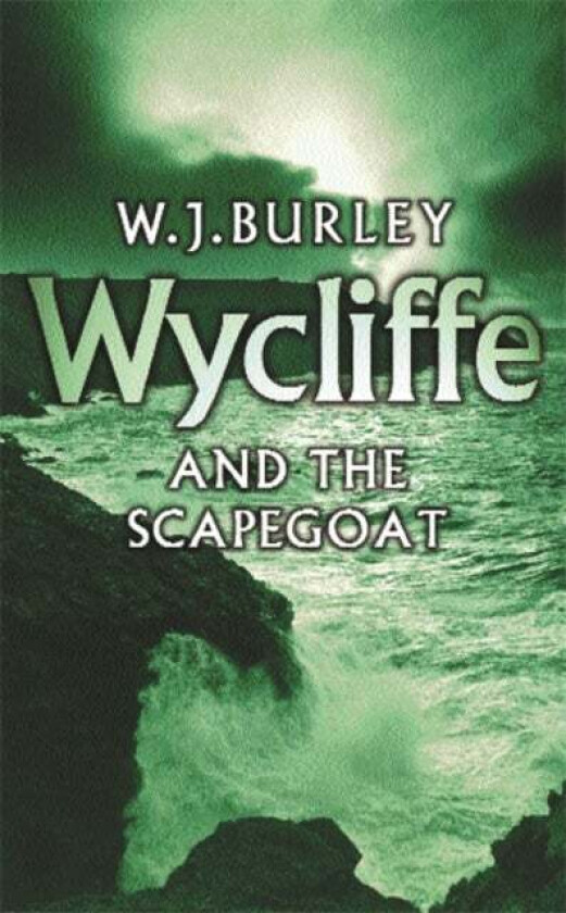 Wycliffe and the Scapegoat av W.J. Burley