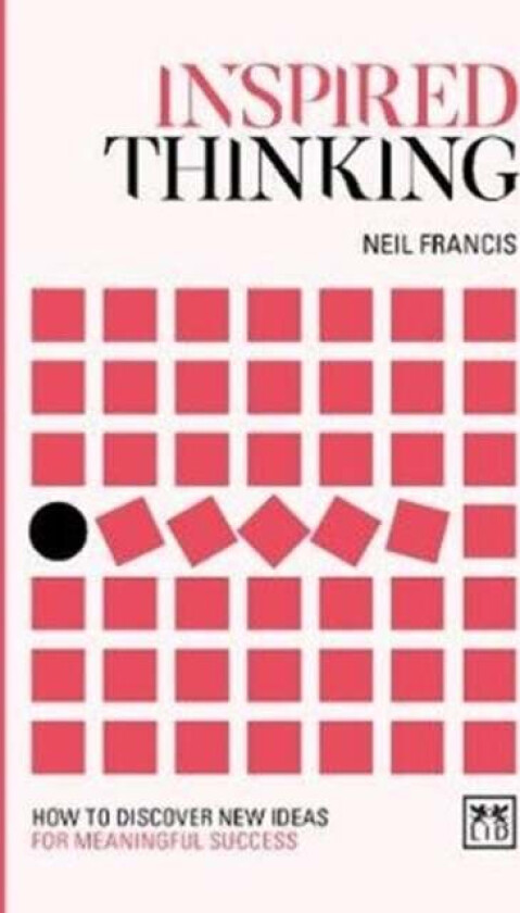 Inspired Thinking av Francis Neil