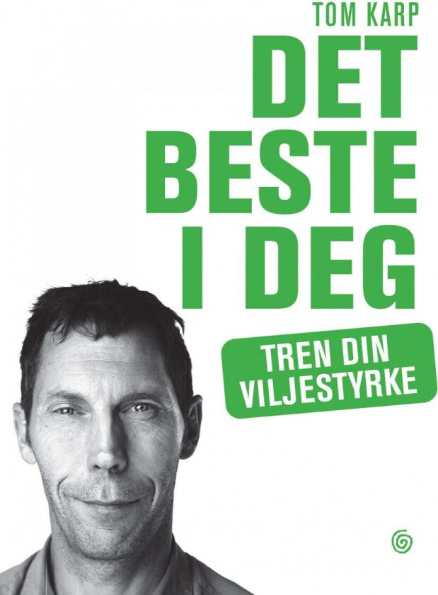 Det beste i deg av Tom Karp