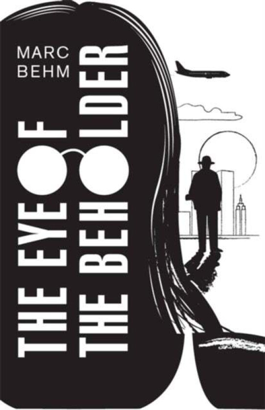 The Eye of the Beholder av Marc Behm