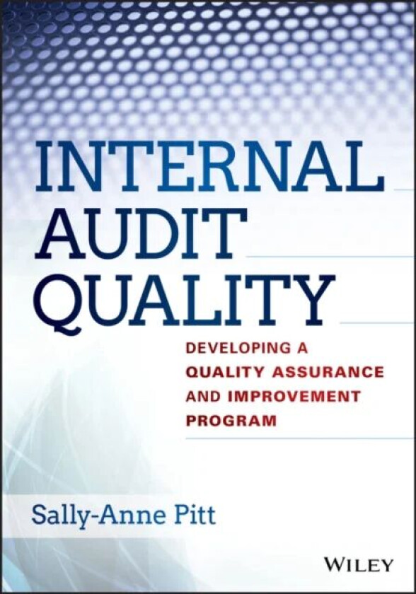 Internal Audit Quality av Sally-Anne Pitt