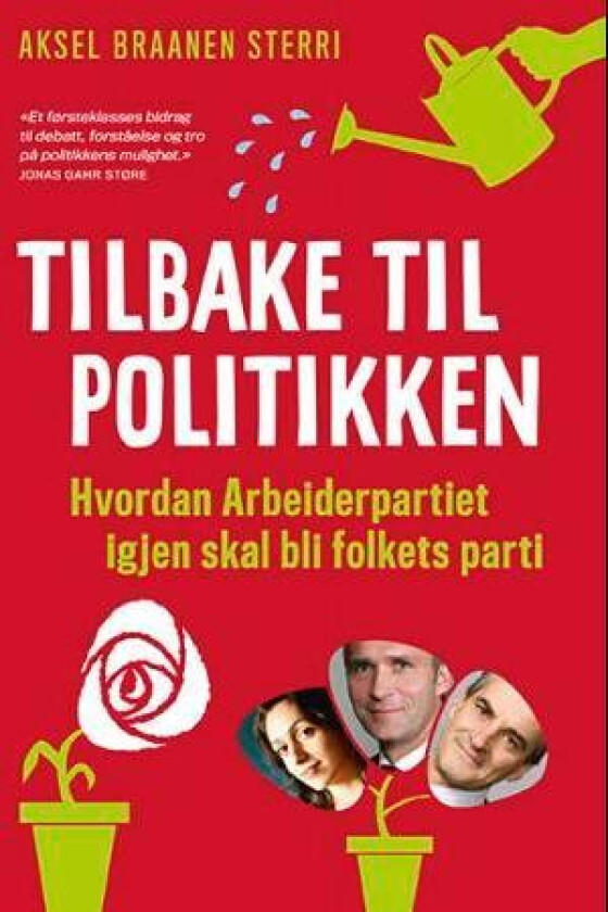 Tilbake til politikken av Aksel Braanen Sterri