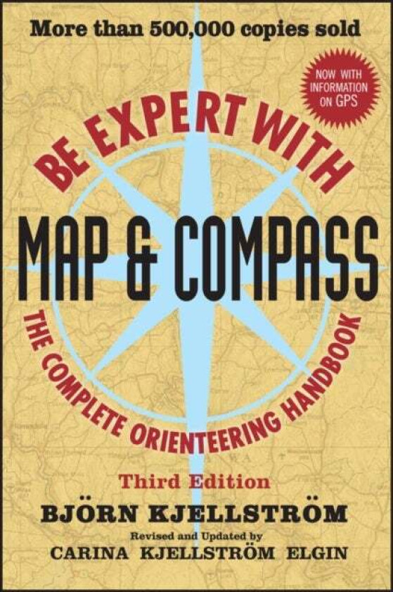 Be Expert with Map and Compass av Bjorn Kjellstrom, Carina Kjellstrom Elgin