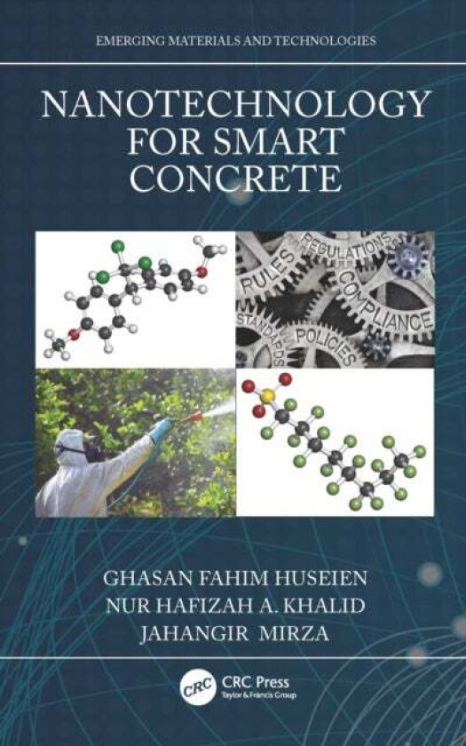 Nanotechnology for Smart Concrete av Ghasan Fahim Huseien, Nur Hafizah A. Khalid, Jahangir Mirza