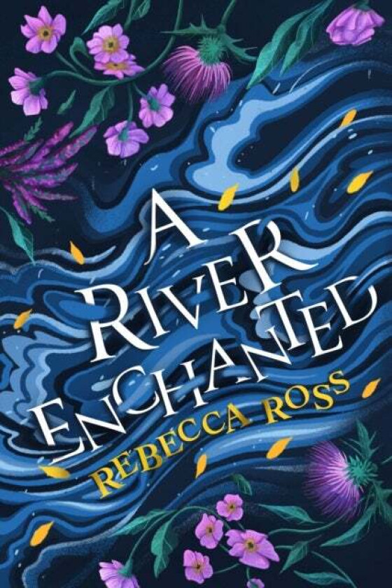 A River Enchanted av Rebecca Ross