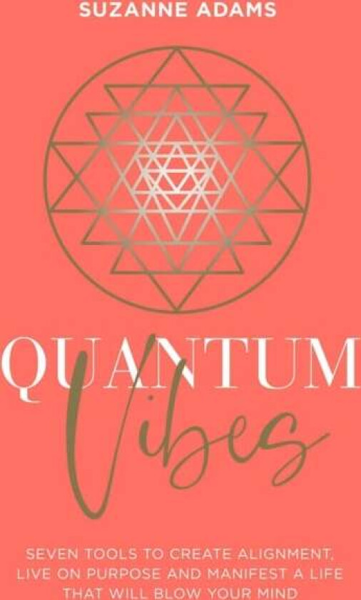 Quantum Vibes av Suzanne Adams