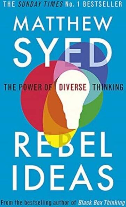 Rebel Ideas av Matthew Syed, Matthew Syed Consulting Ltd