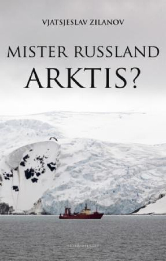 Mister Russland Arktis? av Vjatsjeslav Zilanov