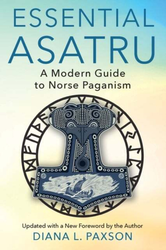 Essential Asatru av Diana L. Paxson