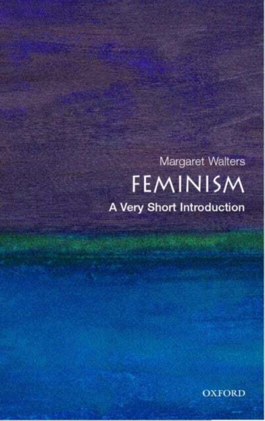 Feminism: A Very Short Introduction av Margaret Walters