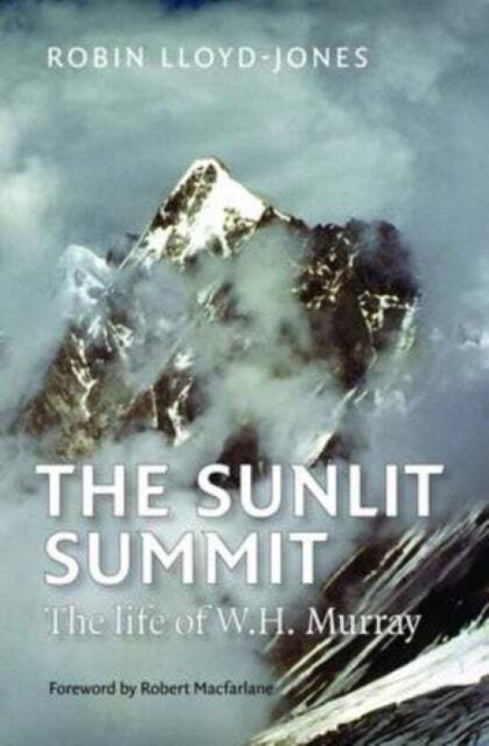 The Sunlit Summit av Robin Lloyd-Jones