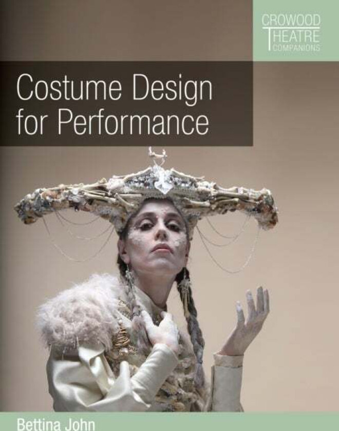 Costume Design for Performance av Bettina John