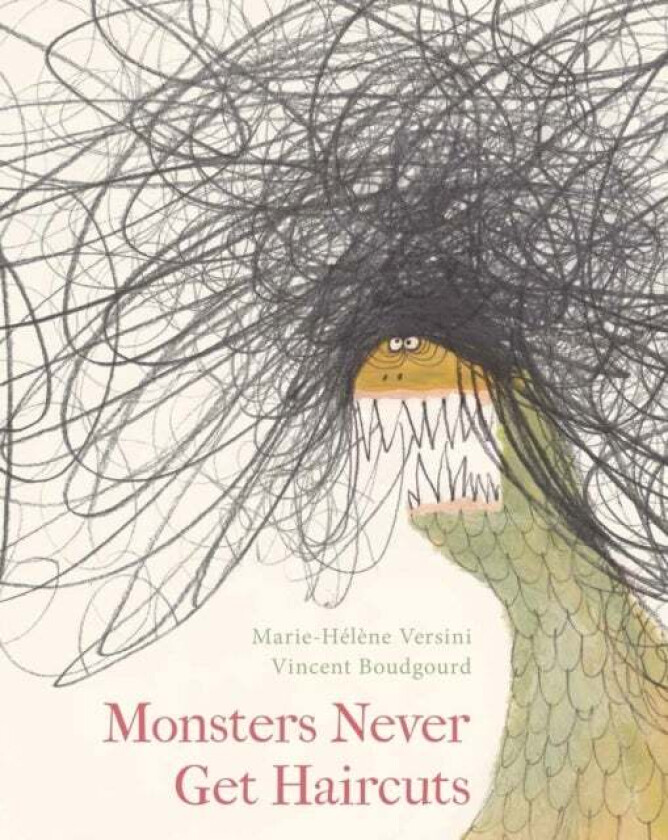 Monsters Never Get Haircuts av Marie-Helene Versini