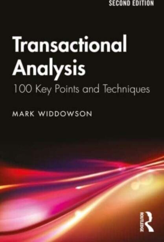 Transactional Analysis av Mark (University of Salford UK) Widdowson