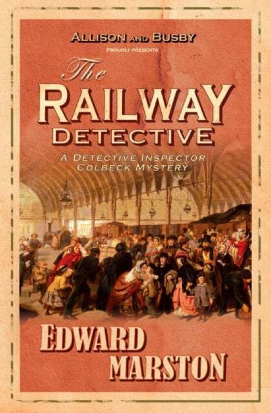 The Railway Detective av Edward Marston