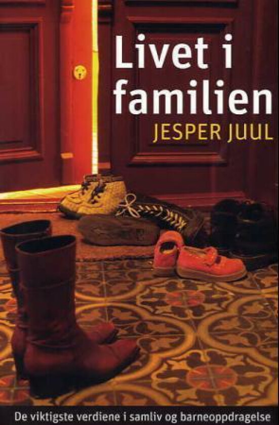 Livet i familien av Jesper Juul
