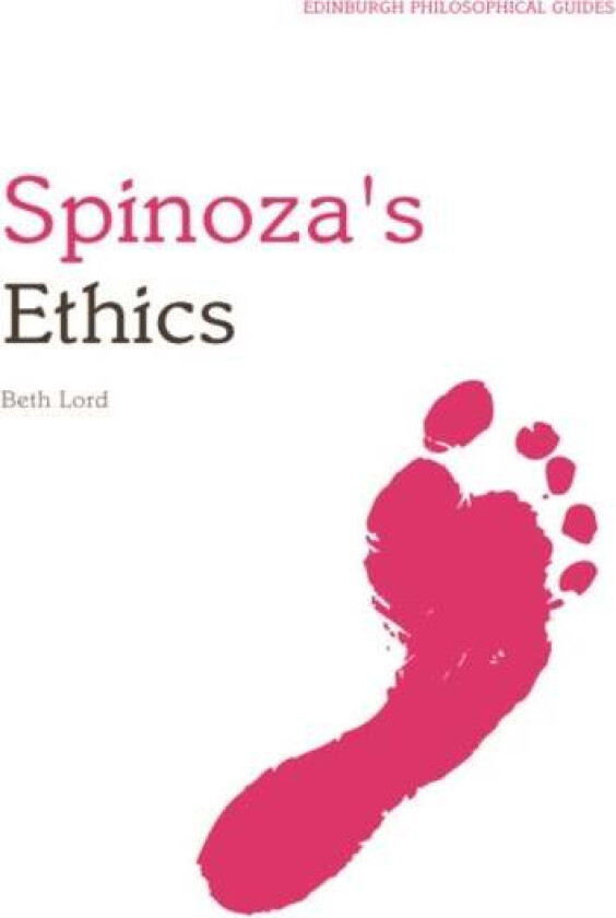 Spinoza's Ethics av Beth Lord