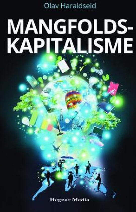 Mangfoldskapitalisme av Olav Haraldseid