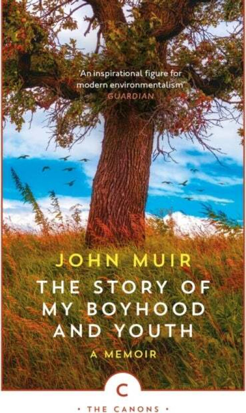 The Story of My Boyhood and Youth av John Muir