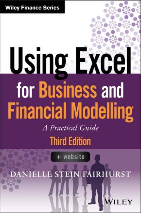 Using Excel for Business and Financial Modelling av Danielle Stein Fairhurst
