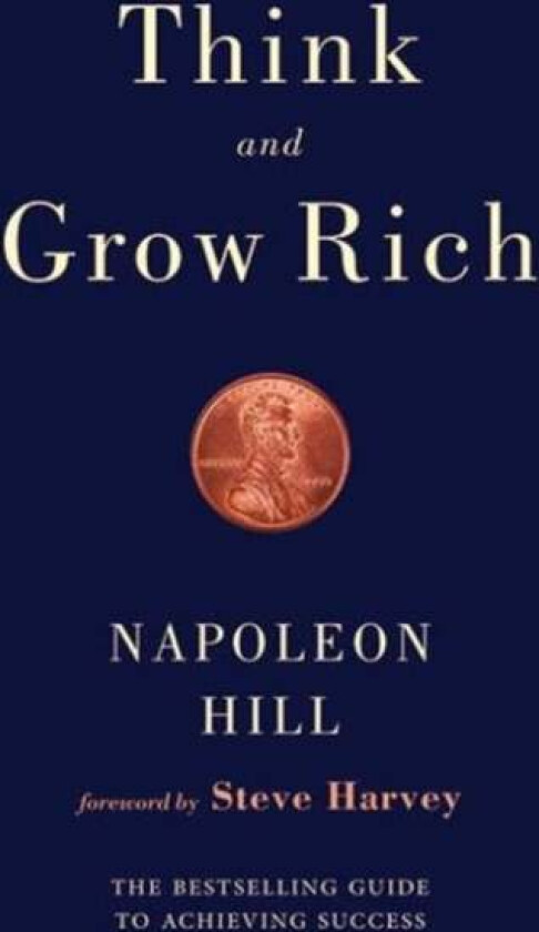 Think and Grow Rich av Napoleon Hill