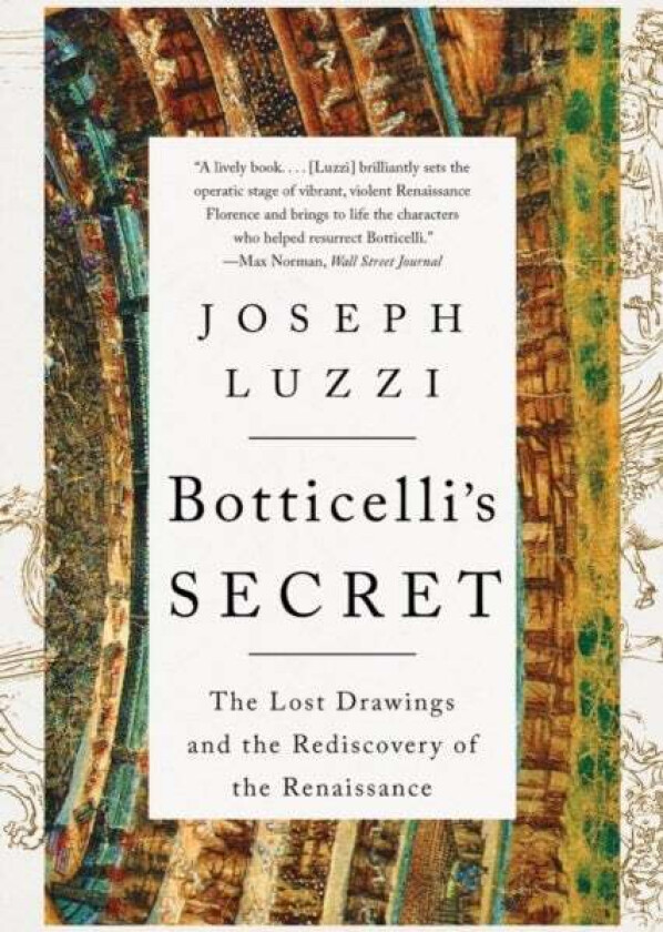 Botticelli's Secret av Joseph (Bard College) Luzzi