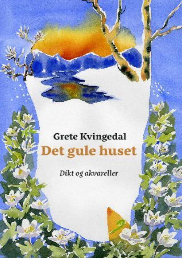 Det gule huset av Grete Kvingedal