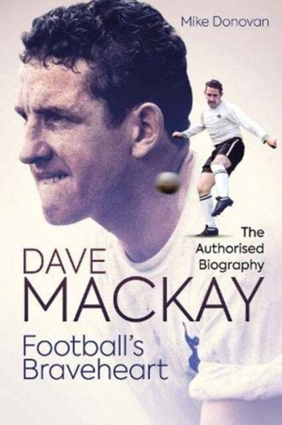Football's Braveheart av Mike Donovan