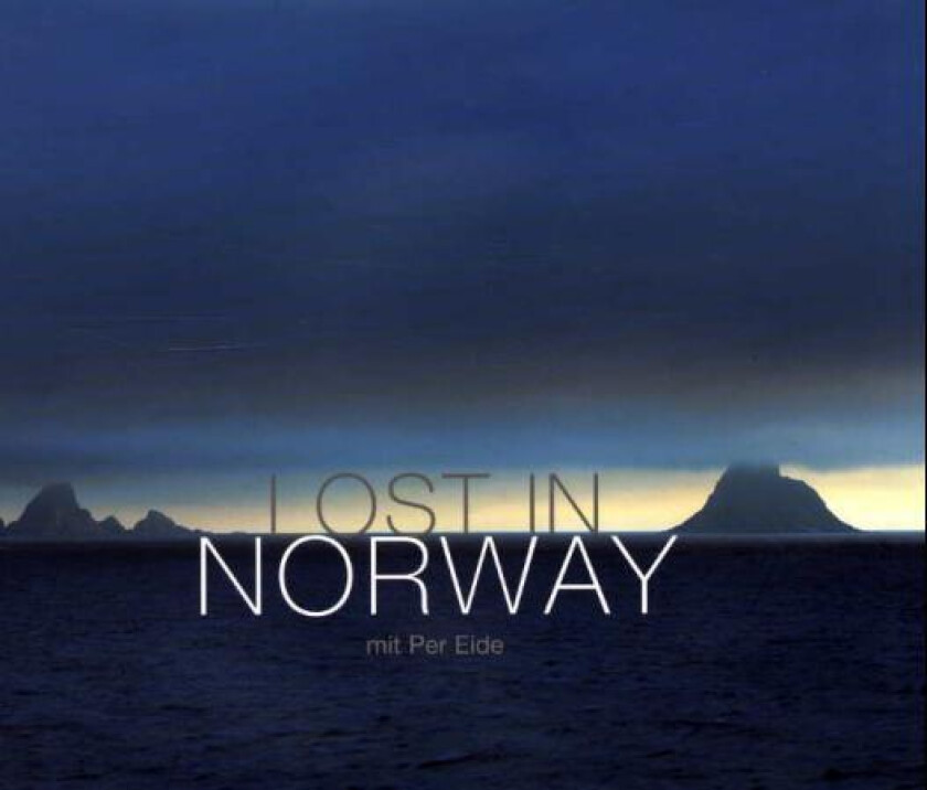 Lost in Norway av Per Eide