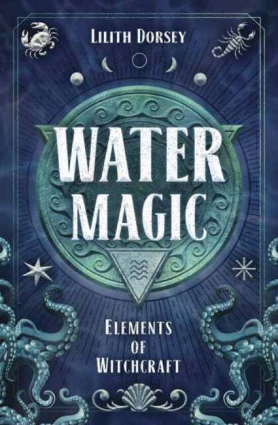 Water Magic av Lilith Dorsey