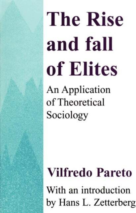 The Rise and Fall of Elites av Everett Lee Hunt