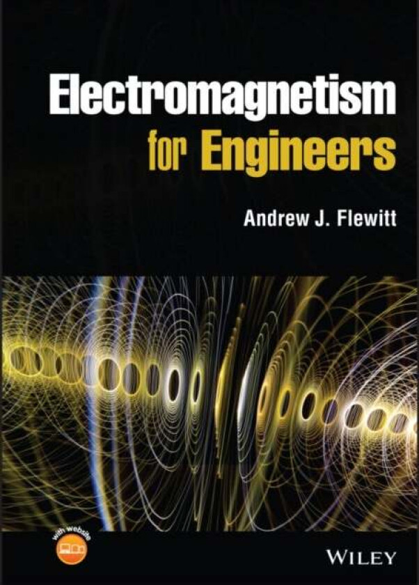 Electromagnetism for Engineers av Andrew J. Flewitt