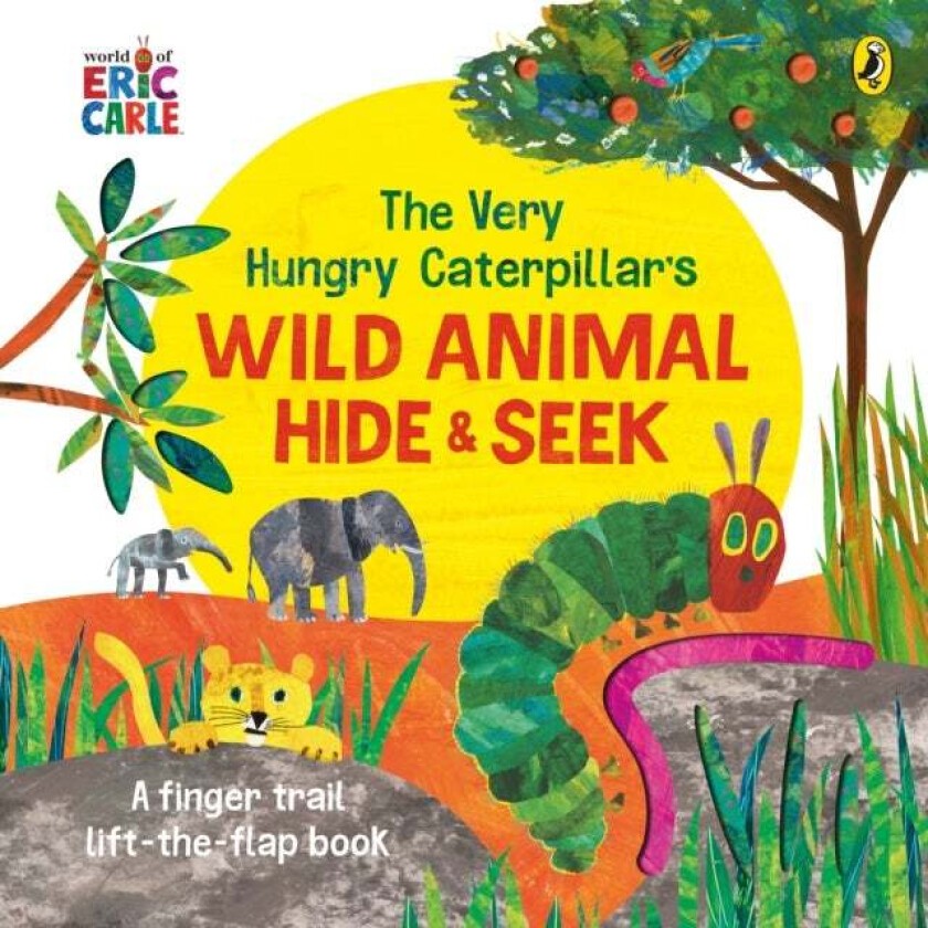 The Very Hungry Caterpillar's Wild Animal Hide-and-Seek av Eric Carle