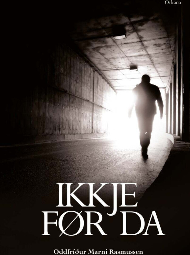 Ikkje før da av Oddfriður Marni Rasmussen