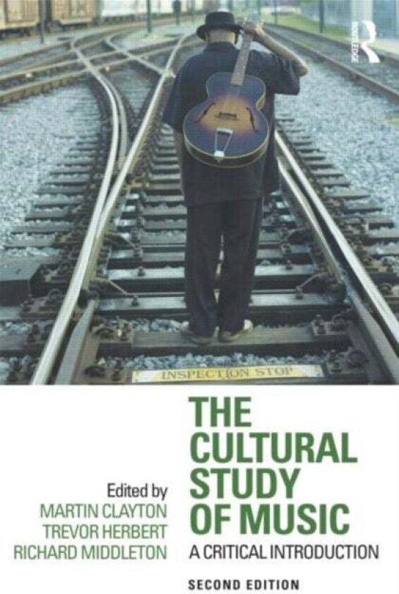 The Cultural Study of Music