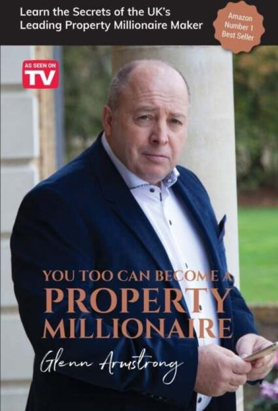 You Too Can Become a Property Millionaire av Glenn Armstrong