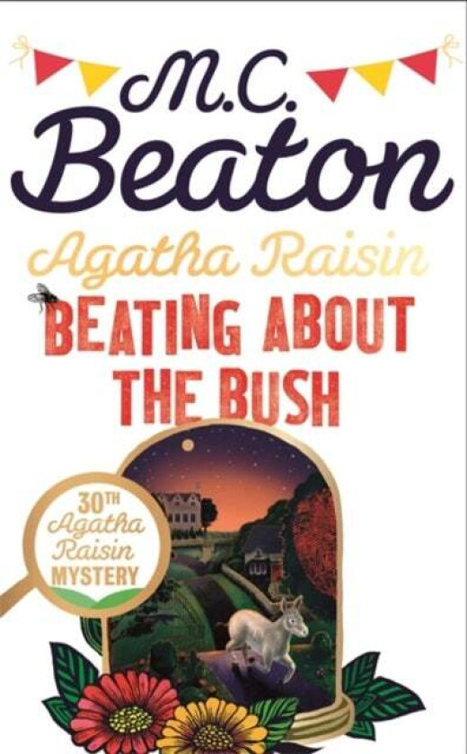 Agatha Raisin: Beating About the Bush av M.C. Beaton