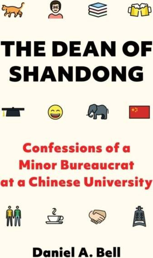 The Dean of Shandong av Daniel A. Bell