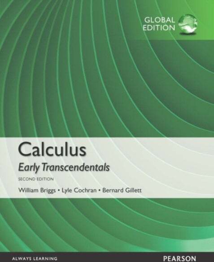 Calculus: Early Transcendentals, Global Edition av William Briggs, Lyle Cochran, Bernard Gillett
