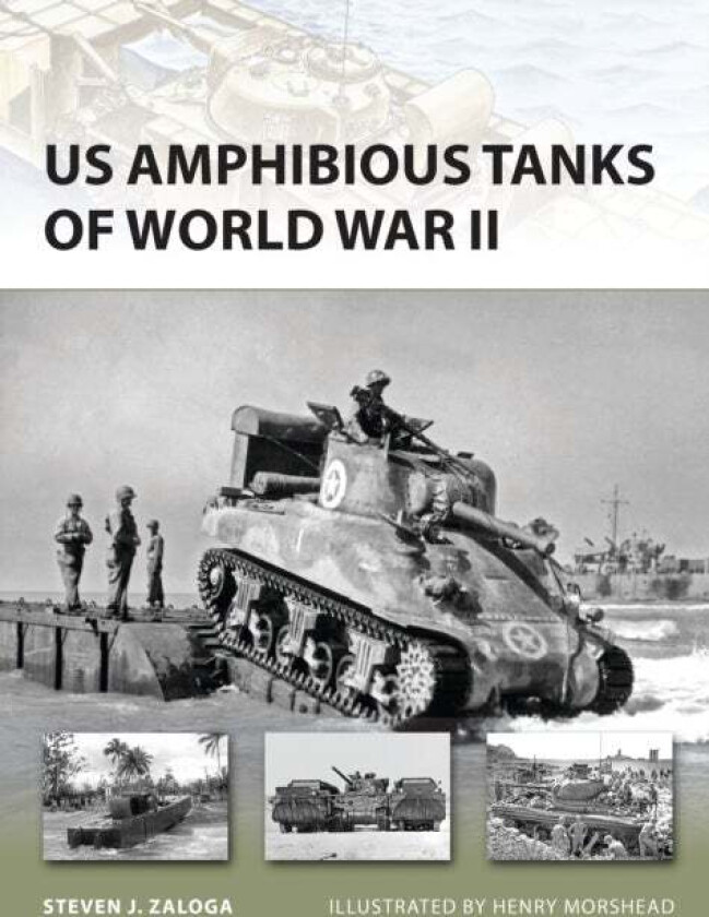 US Amphibious Tanks of World War II av Steven J. (Author) Zaloga