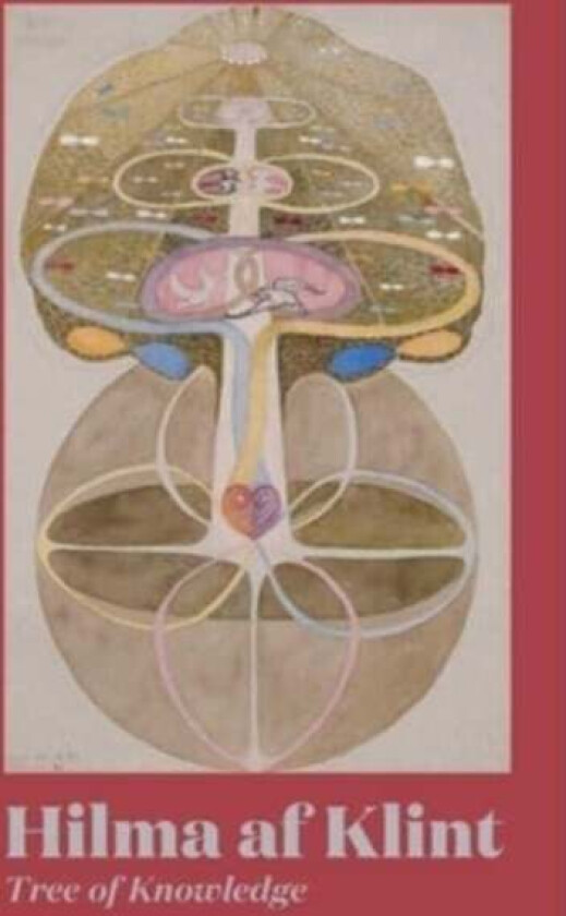 Hilma af Klint: Tree of Knowledge av Hilma af Klint, Julia Voss