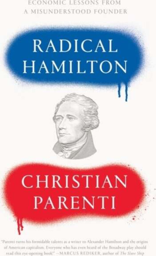 Radical Hamilton av Christian Parenti