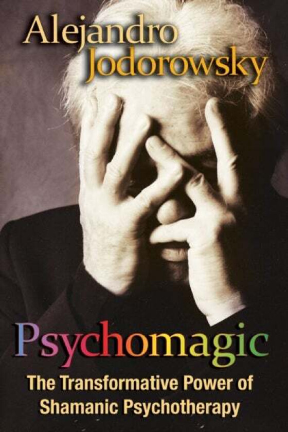 Psychomagic av Alejandro Jodorowsky