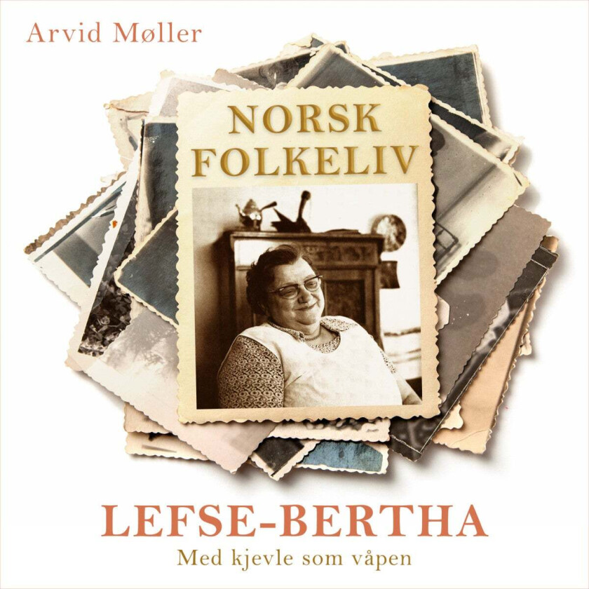 Lefse-Bertha av Arvid Møller